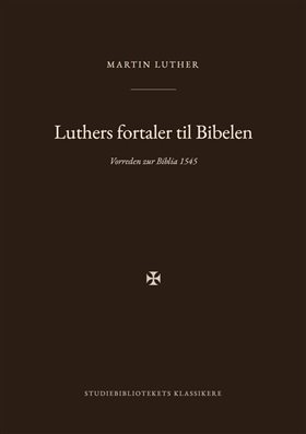 Forsiden af bogen «Luthers fortaler til Bibelen»