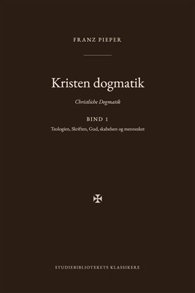 Forsiden af bogen «Kristen dogmatik, bind 1»